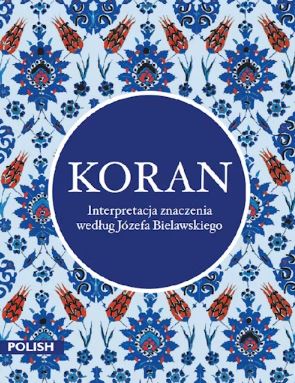 Polish Quran - Koran - Tr. Józefa Bielawskiego