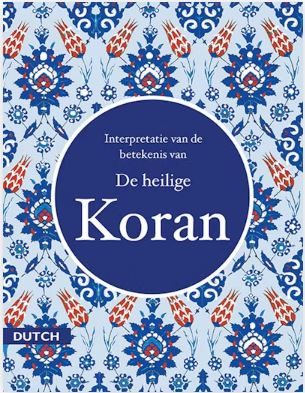 Dutch Quran - De Heilige Koran - Tr. Rafiq Ahmed Fris