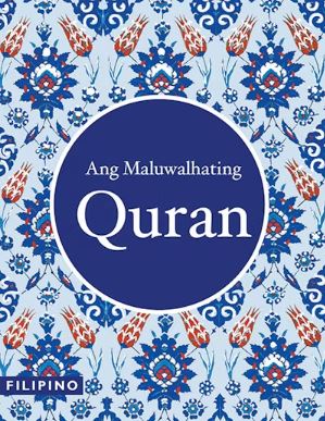 Filipino Quran - Ang Quran TR Wahiduddin Khan, Farida Khanam.