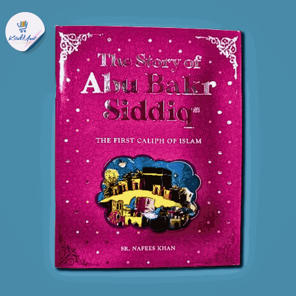 The Story of Abu Bakr Siddiq