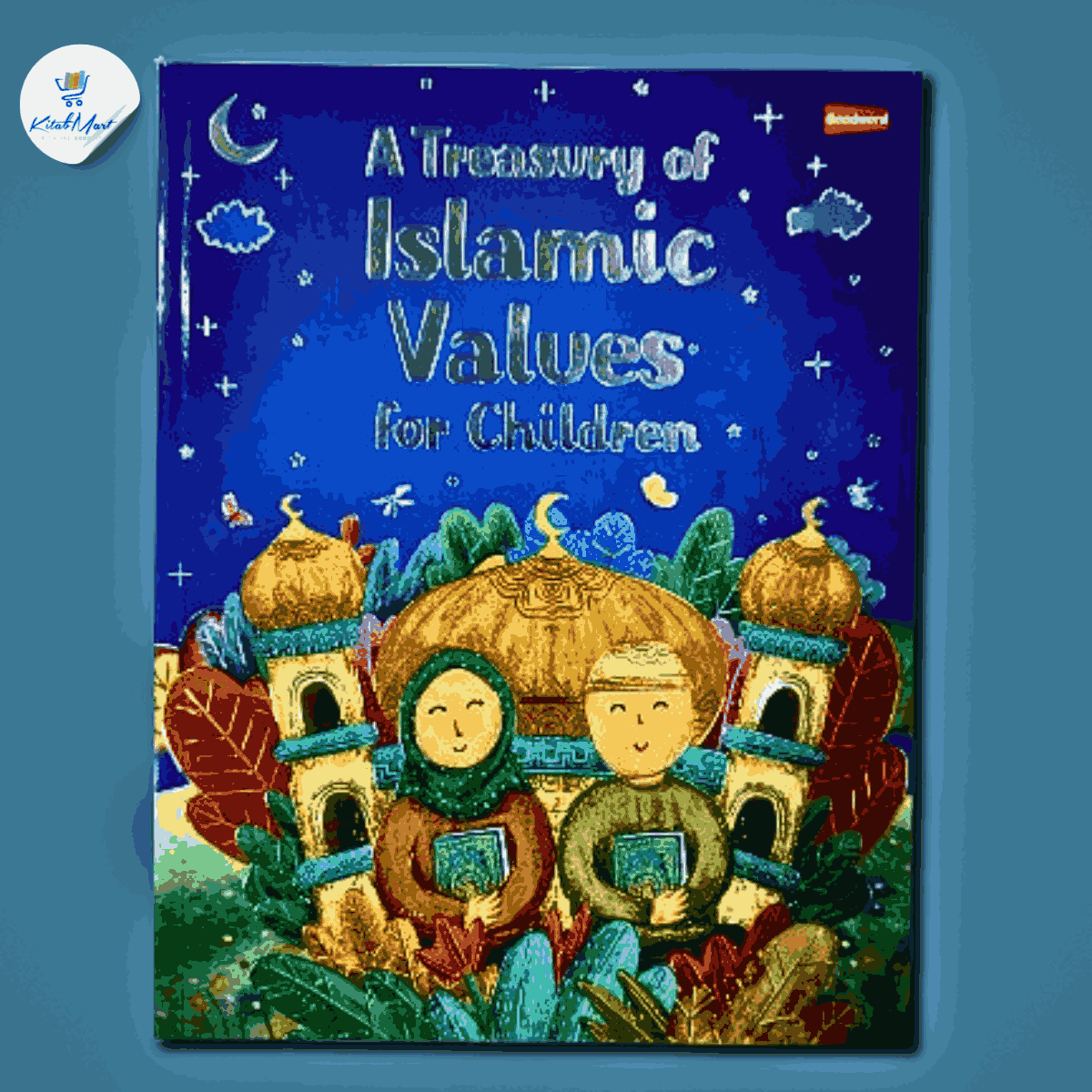 A Treasury Of Islamic Values For Children