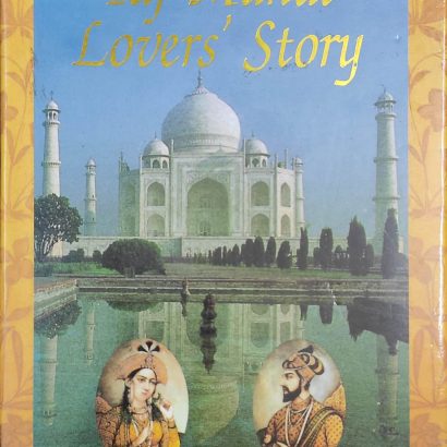 Taj Mahal Lover's Story By Mantoshe Sing Devji