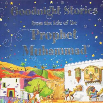 Goodnight Stories from the life of the prophet Muhammad