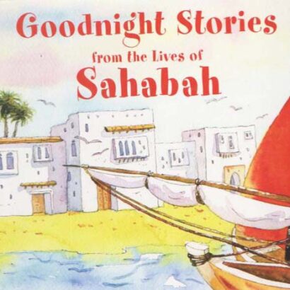 Goodnight Stories from the Lives of Sahabah