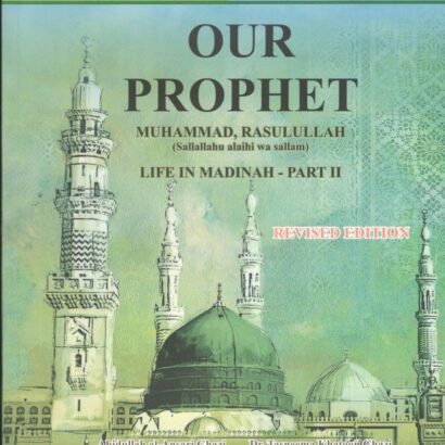 Our Prophet(S.A.W) Life In Madinah