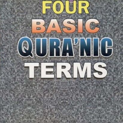 Four Basic Quranic Terms