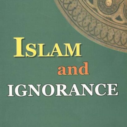 Islam And Ignorance