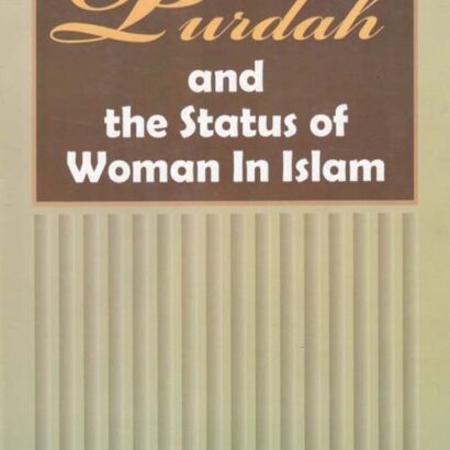 Purdah And The Status Of Woman In Islam