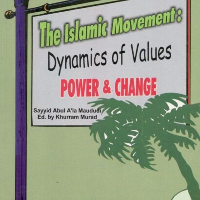 The Islamic Movement Dynamics Of Values,Power And Change