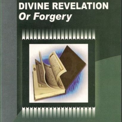 The Quran Divine Revelation Or Forgery