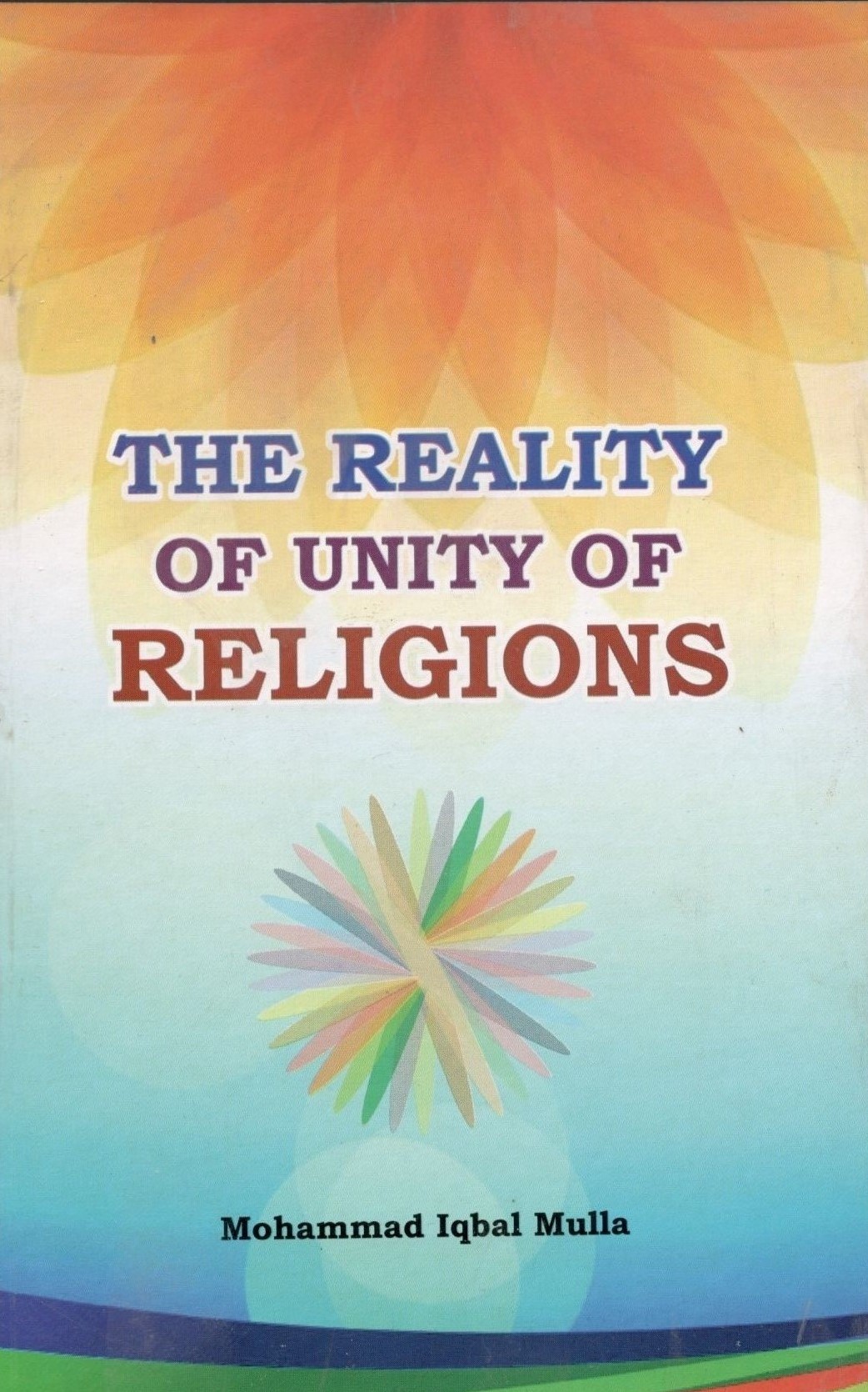 The Reality Of Unity Of Religions