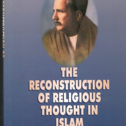 The Reconstruction of Religious thought in Islam