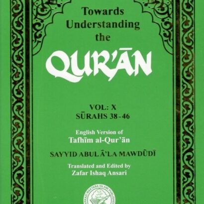 Towards Understanding The Quran Vol-10