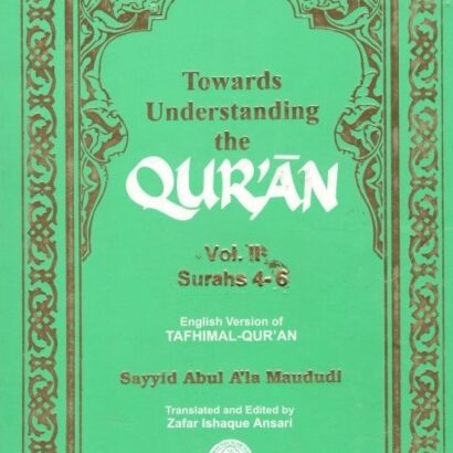 Towards Understanding The Quran Vol-2