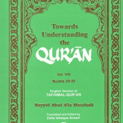 Towards Understanding The Quran Vol-8