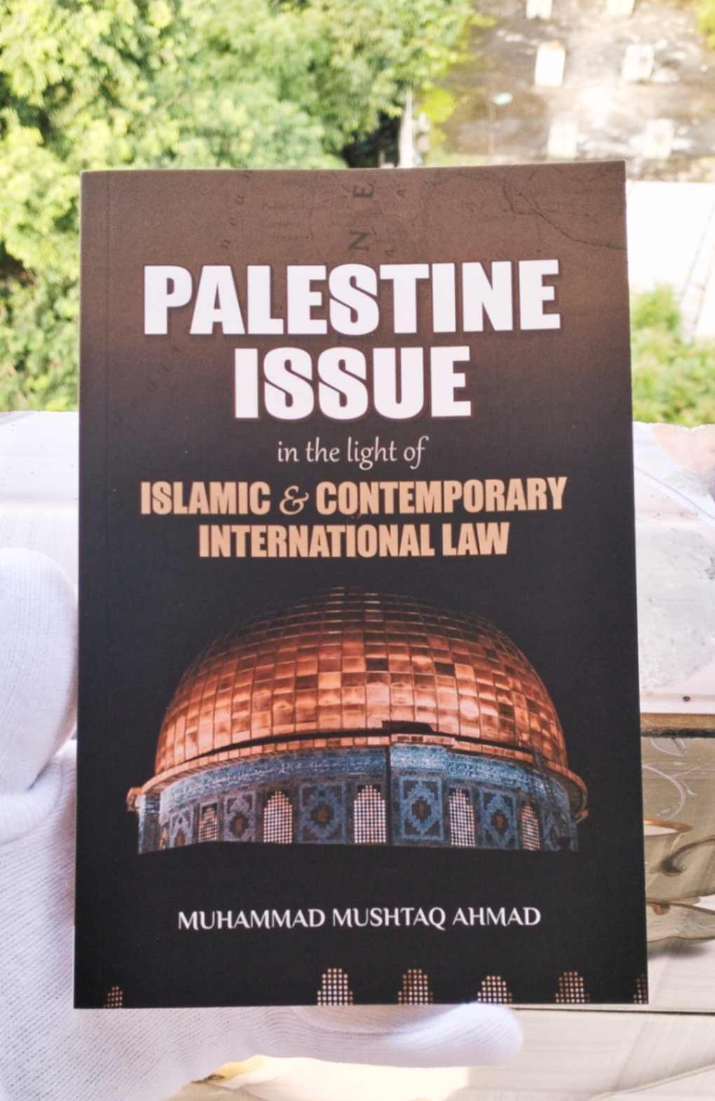 Palestine issue in the light of Islamic & Contemporary International Law (Paperback