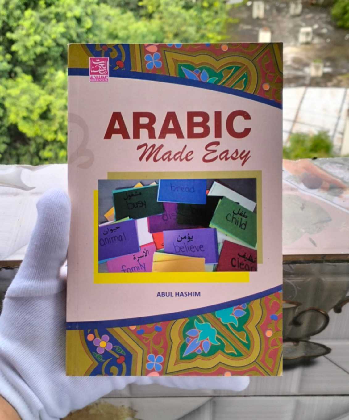 Arabic Made Easy by Abul Hashim