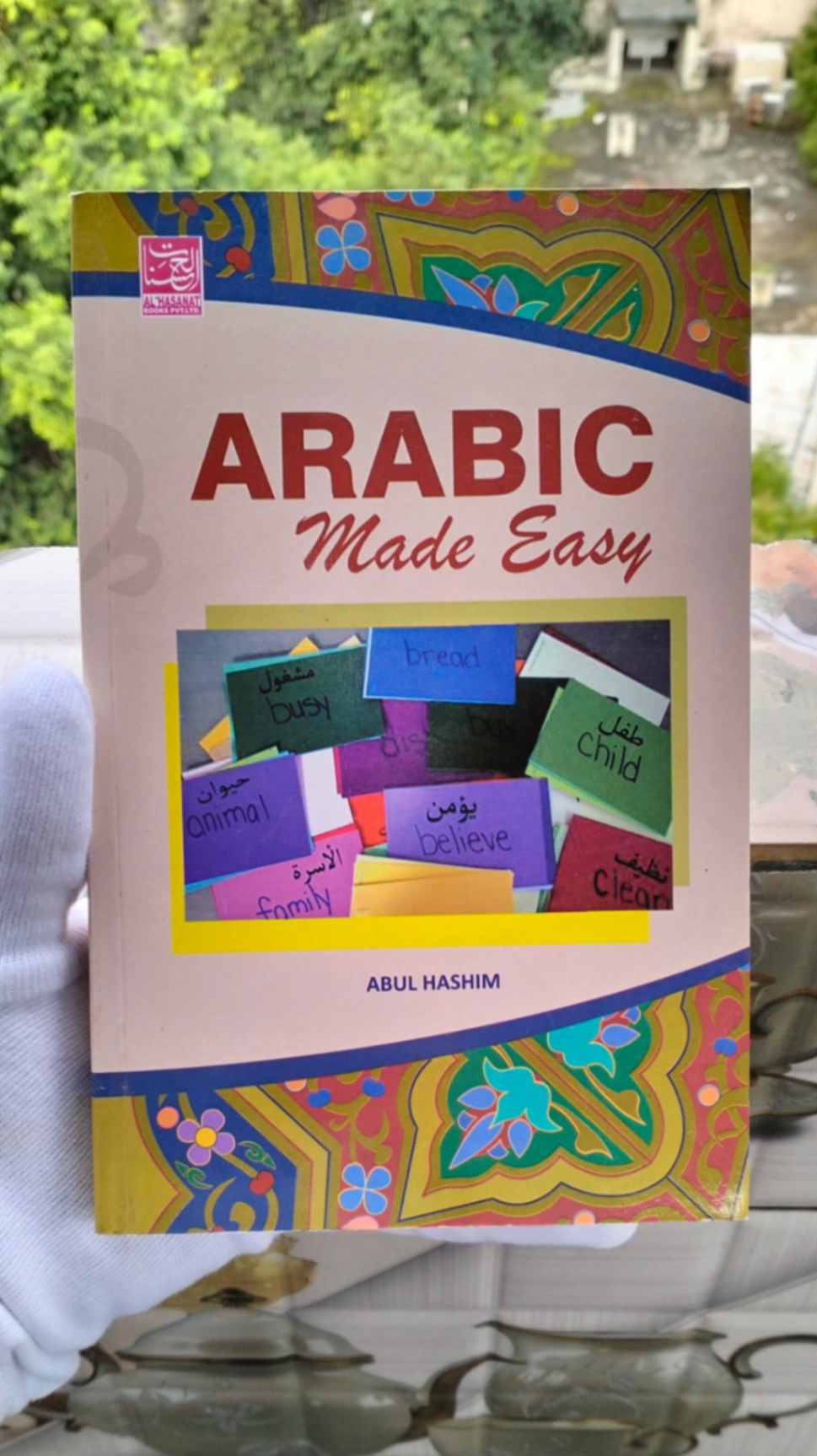 Arabic Made Easy by Abul Hashim